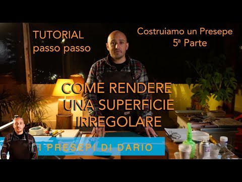 "Come rendere una superficie irregolare". Tutorial Presepe 5 Parte
