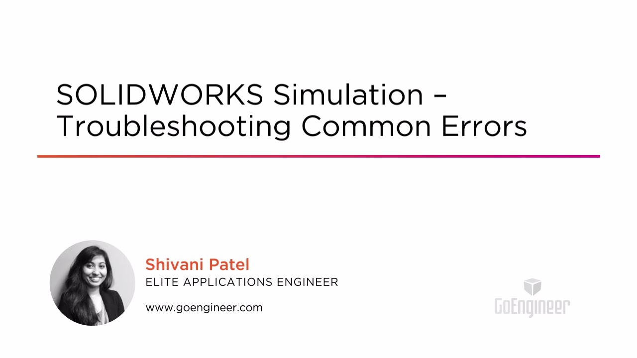 Course Preview: SOLIDWORKS Simulation - Troubleshooting Common Errors