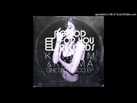 Kornum & Karma - Ghetto Disco (Original Mix)