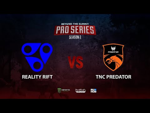 Reality Rift vs TNC Predator, BTS Pro Series Season 2: SEA, bo2, game 2 [Adekvat]