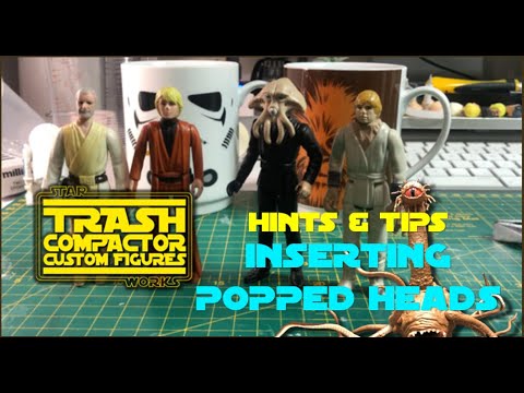 How to 'Insert Popped Heads, re-attaching heads' - Custom Star Wars Figures - Trash Compactor