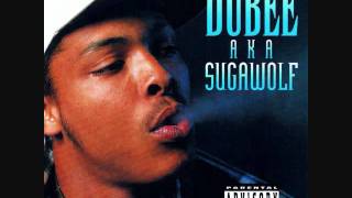 Dubee AKA Sugawolf - That's What We Do