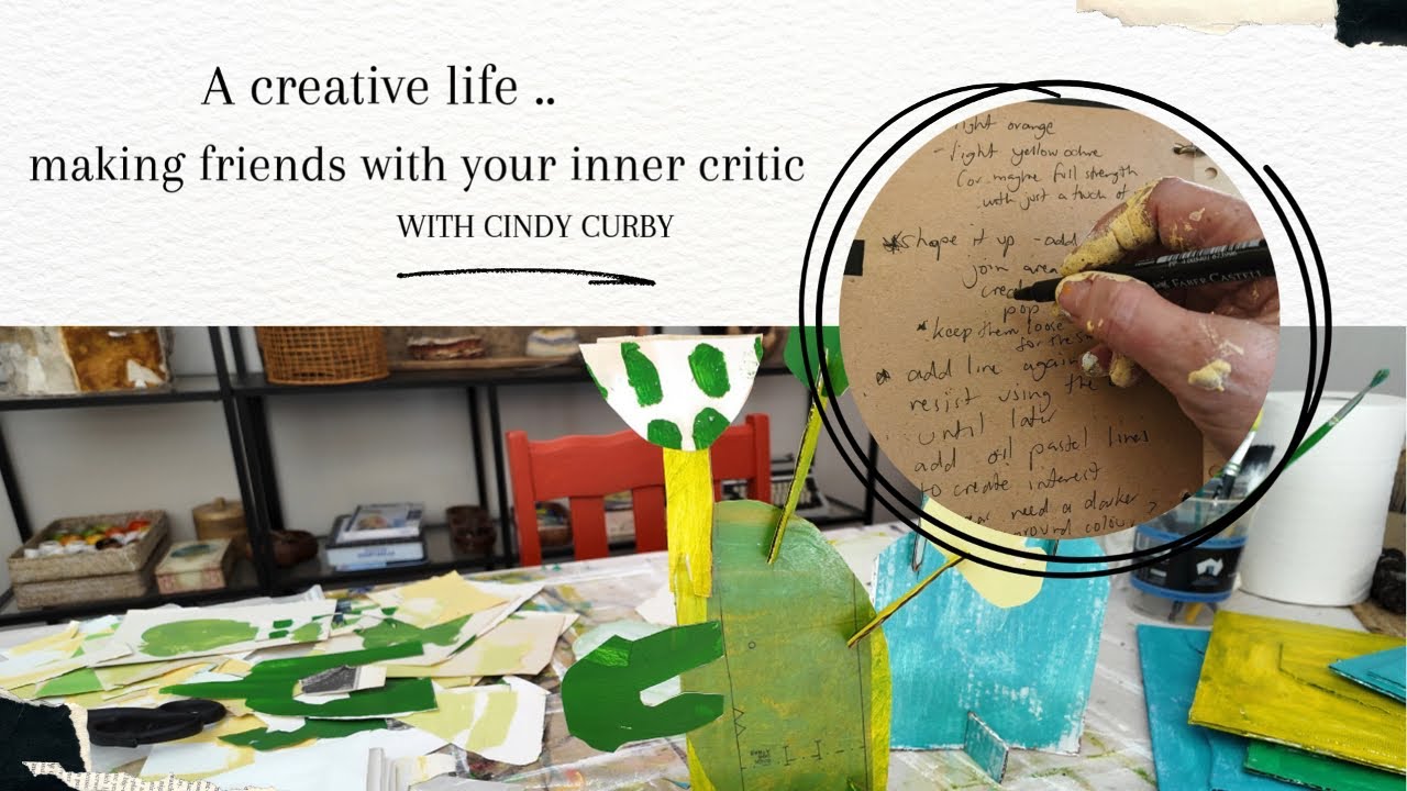 A creative life ... making friends with your inner critic