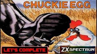 LET'S COMPLETE: CHUCKIE EGG (ZX SPECTRUM - With Commentary)