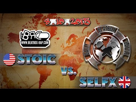 Stoic VS SelFX ★ Daily Beatbox Battle ★ 08.10.2015