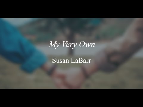 My Very Own - Susan LaBarr - scrolling score