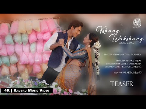 KSHUNG WAKSHUNG - OFFICIAL TEASER | PARMITA REANG | HANA & ADONG | BISWANATH | KAUBRU MUSIC VIDEO 