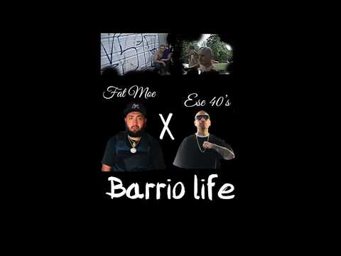 Barrio Life - Fat Moe feat. Ese 40's