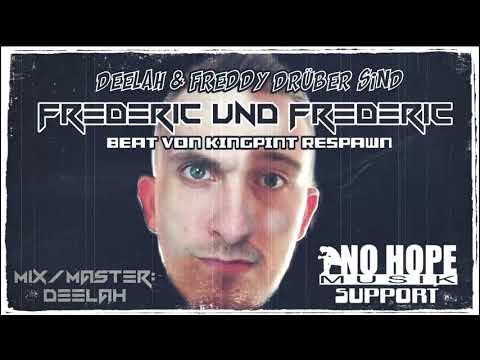 DeeLah & Freddy Drüber - Frederic und Frederic (Beat von Kingpint Respawn)
