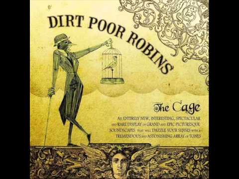Dirt Poor Robins - Love Again