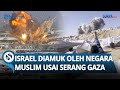 ISRAEL DIAMUK Negara Muslim Termasuk Indonesia Usai Serang Gaza Di Tengah Gencatan Senjata