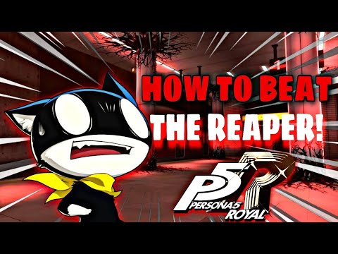 How to EASILY Beat The Reaper - Persona 5 Royal