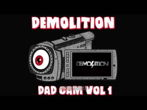 Demolition Parts - Dad Cam Vol. 1