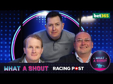 Cheltenham Festival Special with Paul Kealy & Charlie Poste! | What A Shout