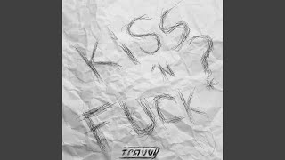 kiss and fuck Music Video