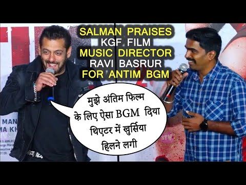 Watch How Salman Khan Praised KGF  Music Director Ravi Basrur For Giving Dashing BGM To Antim Movie