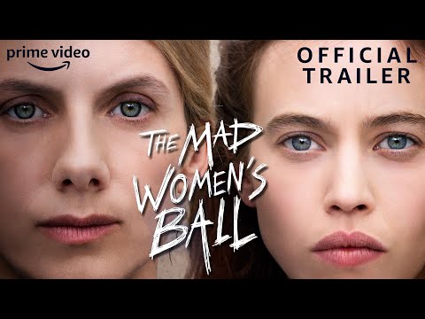 The Mad Women's Ball (International Trailer)