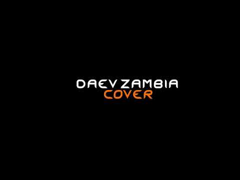 Daev Zambia Mashup cover💔