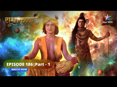RadhaKrishn | Krishn ki divya yaatra | राधाकृष्ण | EPISODE-186 Part 01 #starbharat #radhakrishna