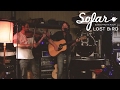 LOST BiRD - When Nobody Loves You (You Don’t Need to be Saved) | Sofar Wellington