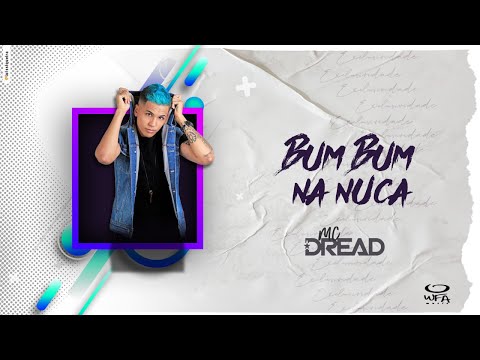 Mc Dread - BumBum Na Nuca feat. Psirico | Brega Funk