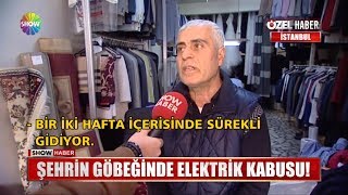 Şehrin göbeğinde elektrik kabusu!