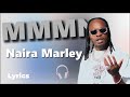 MMMN Naira Marley Full Lyrics Video