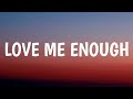 Nicki Minaj - Love Me Enough (Lyrics) Ft. Monica & Keyshia Cole