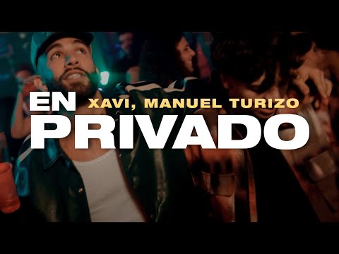 Xavi, Manuel Turizo - En Privado (Letra)