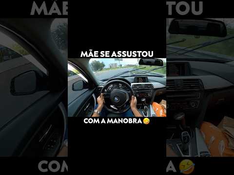 Minha mãe não gostou da bmw 320i 😂