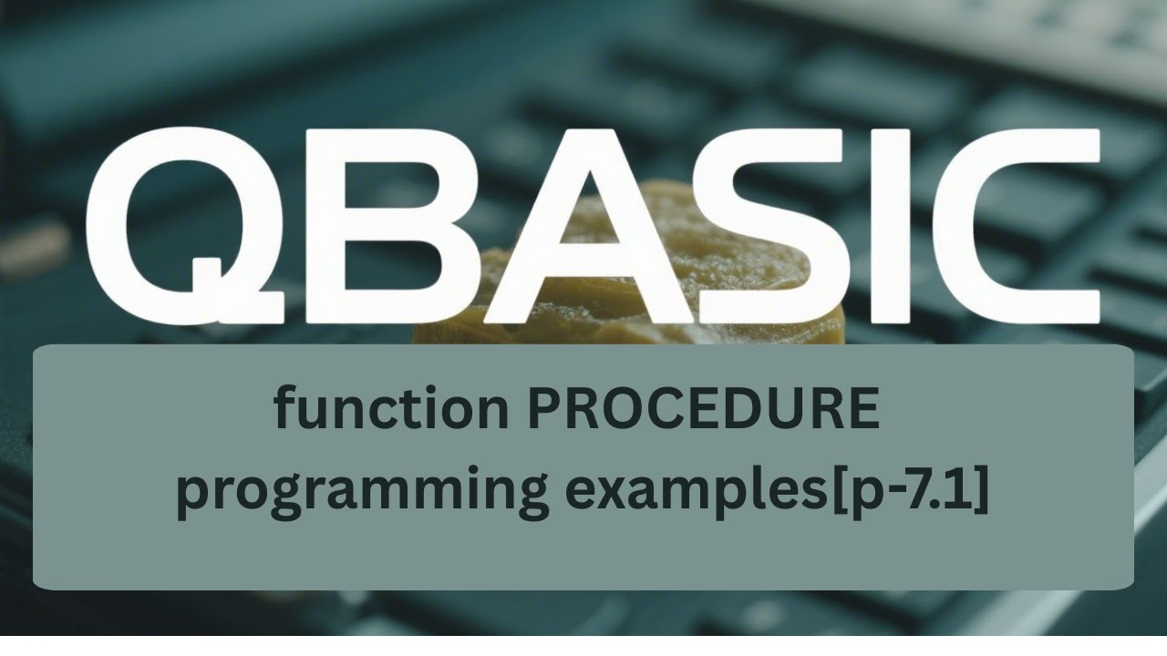 SEE QBASIC programming: Function Procedures Examples[p-8.7.1]