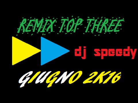 Le canzoni del momento giugno 2016 con titoli mix by djspeedy - classifica canzoni giugno 2016