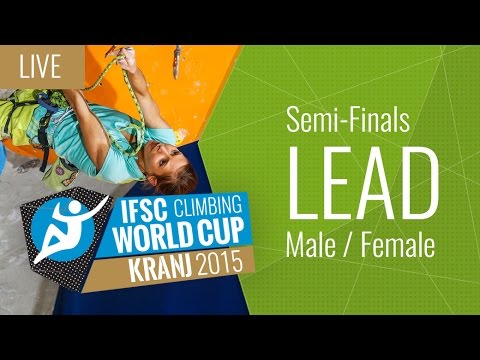 IFSC Climbing World Cup Kranj 2015 - Lead - Semi-Final - Male/Female