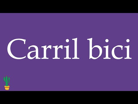 How to Pronounce ''Carril bici'' (Bike Lane) Correctly in Spanish 🇲🇽