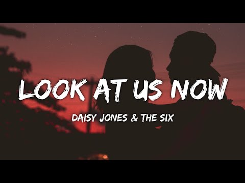 Daisy Jones & The Six - Look At Us Now (Honeycomb) (Lyrics)
