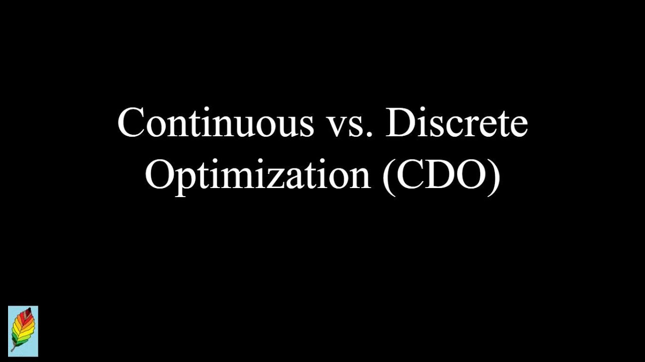 Continuous vs. Discrete Optimization (CDO)