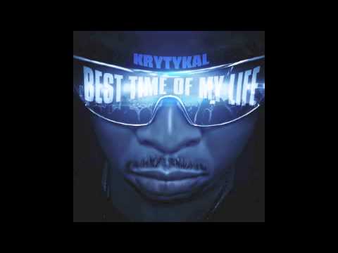 KRYTYKAL (feat) COMPLEX-BEST TIME OF MY LIFE