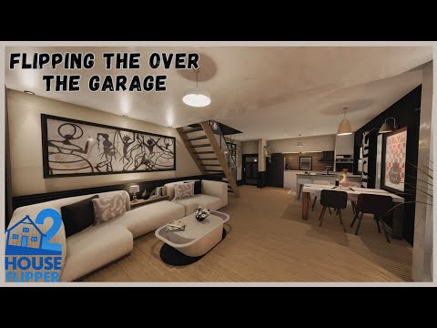 House Flipper 2 | Flipping an Over the Garage House| Full Renovation & Tour
