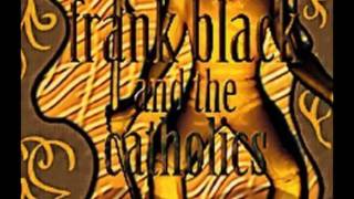 Frank Black and The Catholics - Hermaphroditos