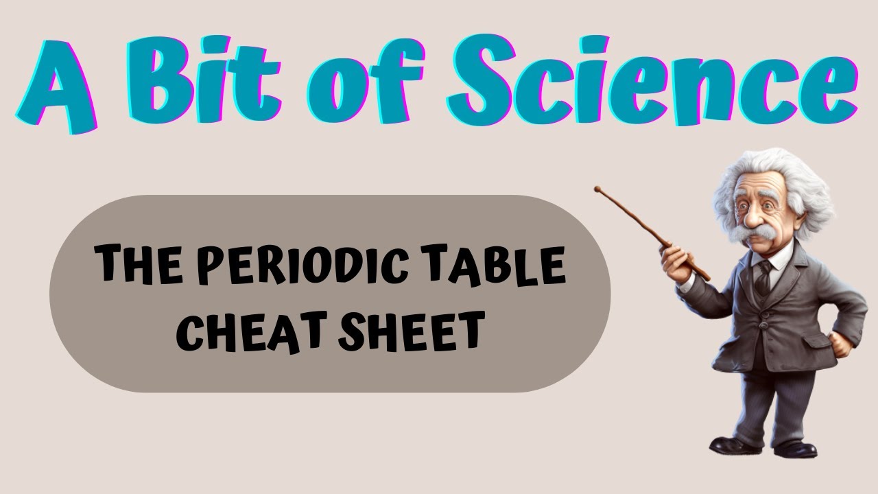 The periodic table cheat sheet