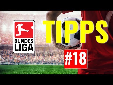 Die neue BUNDESLIGA VORHERSAGE mit Wett-Tipps für den 18. Spieltag 2018 / 2019