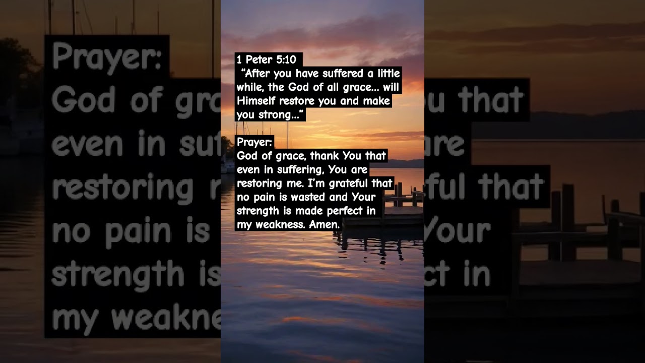 1 Peter 5:10 — “After you have suffered a little while, the God of all grace… will Himself rest