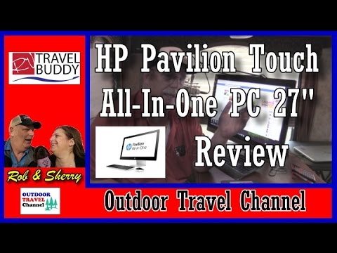HP Pavilion Touch All-In-One PC 27" with Intel Core i7-6700T Processor Review | RV Travel Buddy