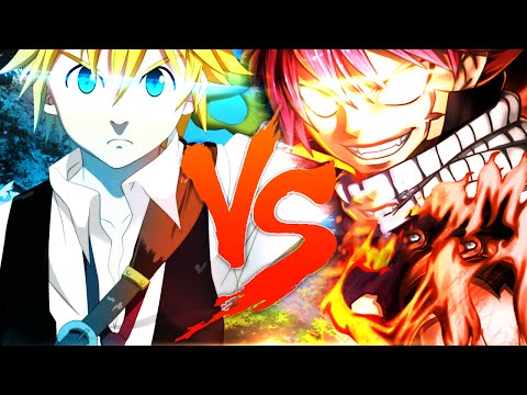 Meliodas VS. Natsu | Duelo de Titãs