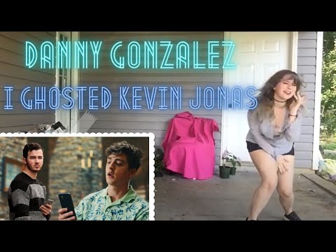 Danny Gonzalez- I Ghosted Kevin Jonas Choreography