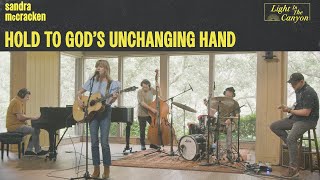 Hold to God's Unchanging Hand