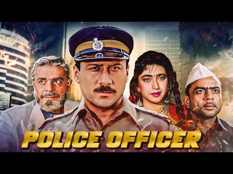 Karishma Kapoor और Jackie Shroff की सुपरहिट एक्शन फूल मूवी Police Officer - करिश्मा कपूर, जैकी श्रॉफ