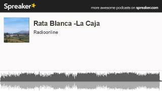 Rata Blanca -La Caja (hecho con Spreaker)