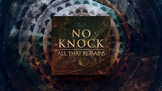 All That Remains: No Knock (Radio Version) 🅴