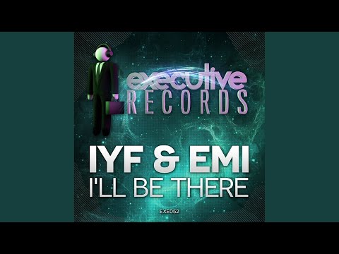 I'll Be There (Original Mix)